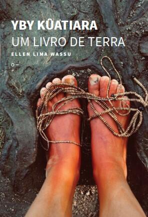 Ellen Lima Wassu - Yby kûatiara um livro de terra