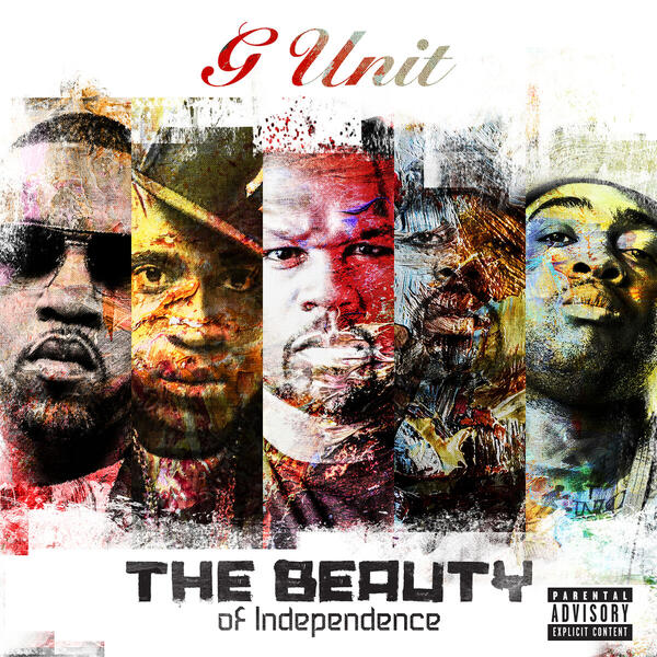G Unit – The Beauty Of Independence