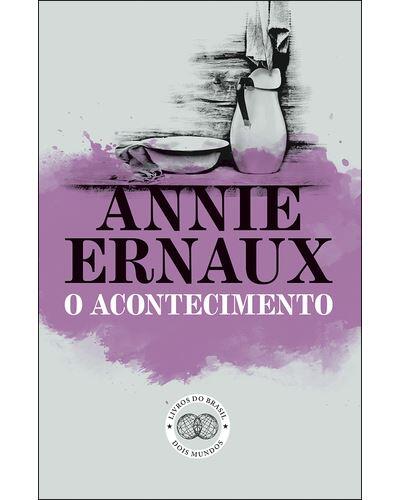 Annie Ernaux - O Acontecimento