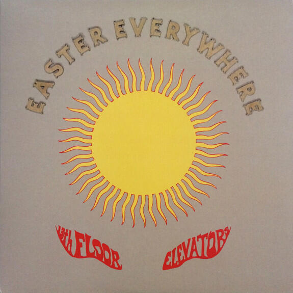 13th Floor Elevators – Easter Everywhere