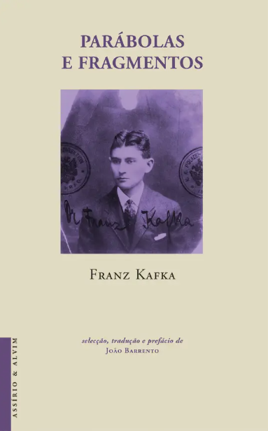 Franz Kafka - Parábolas e Fragmentos