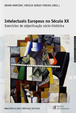 Bruno Monteiro e Virgílio Borges Pereira - Intelectuais Europeus no Século XX