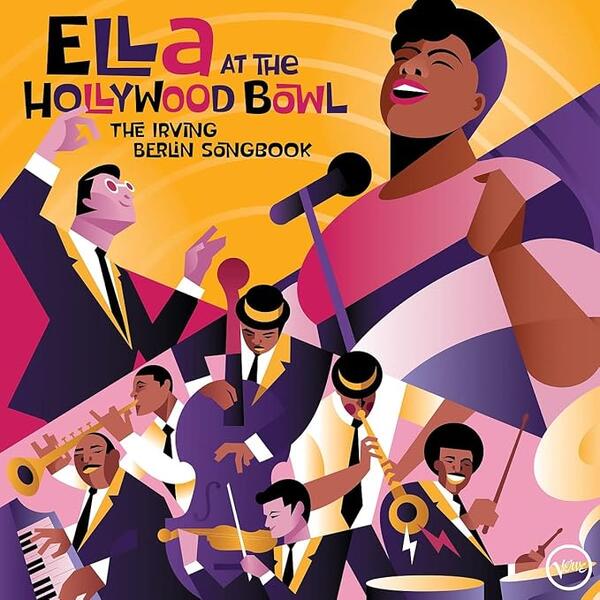 Ella Fitzgerald – Ella at the Hollywood Bowl: The Irving Berlin Songbook