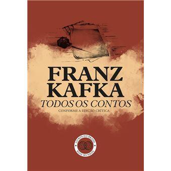 Franz Kafka - Todos os Contos