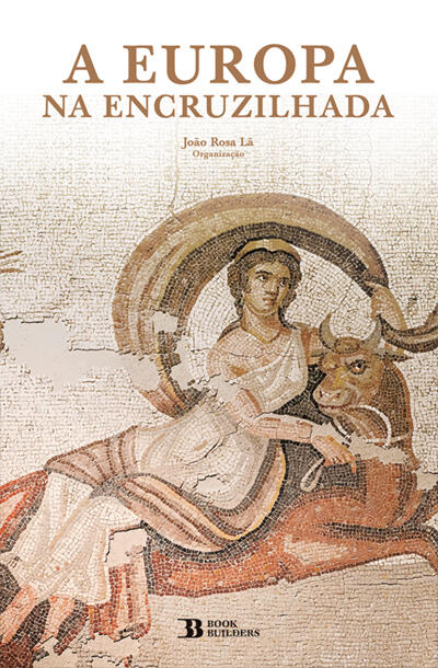 João Rosa Lã - A Europa na Encruzilhada