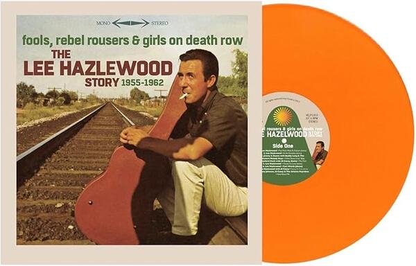 Various – Fools, Rebel Rousers & Girls On Death Row - The Lee Hazlewood Story 