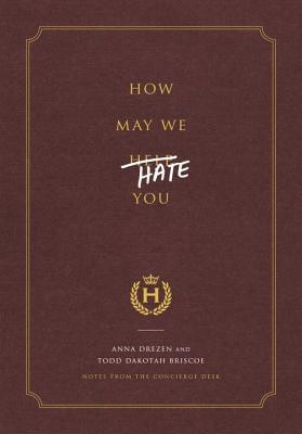 Anna Drezen e Todd Dakotah Briscoe - How May We Hate You? (EN)