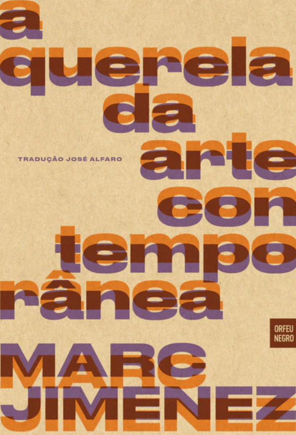 Marc Jimenez - A Querela da Arte Contemporânea