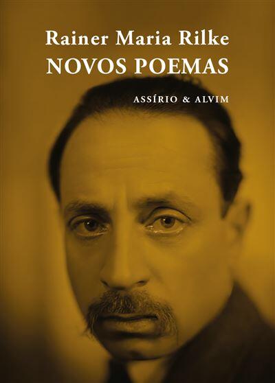 Rainer Maria Rilke - Novos Poemas