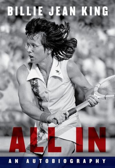 Billie Jean King - All In: An Autobiography (EN)