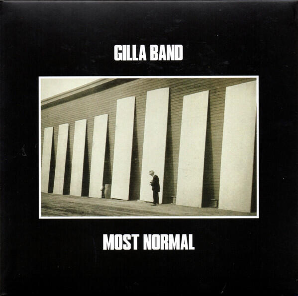 Gilla Band - Most Normal