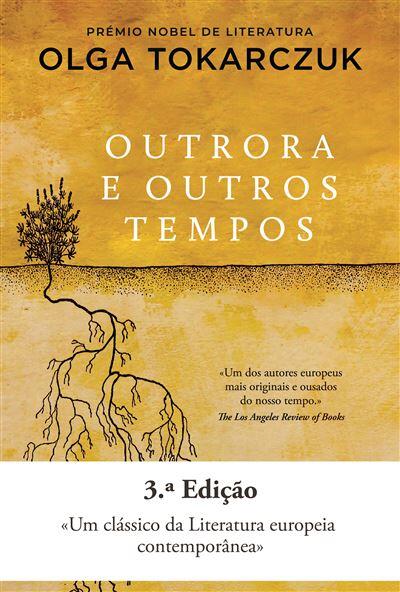 Olga Tokarczuk - Outrora e Outros Tempos