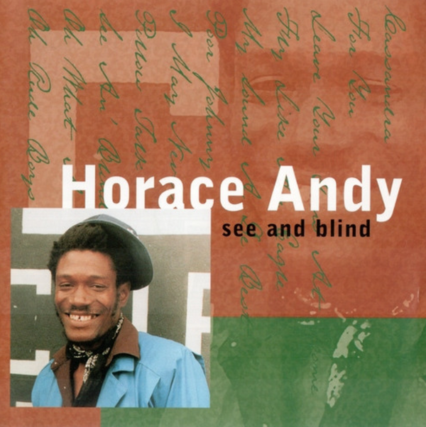 Horace Andy - See And Blind