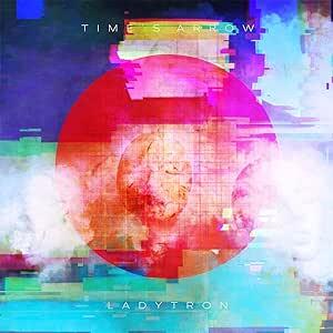 Ladytron – Times Arrow