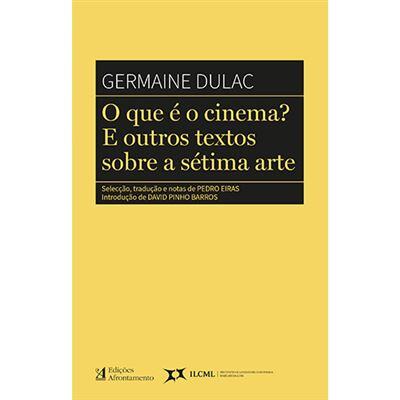 Germaine Dulac - O que é o Cinema?