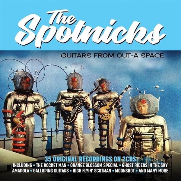 The Spotnicks – Guitars From Out-A Space