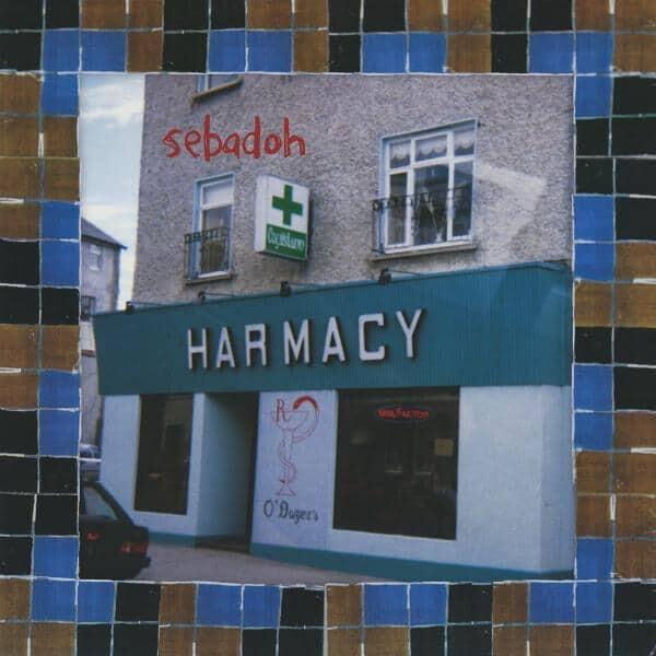 Sebadoh - Harmacy (30th Anniversary Expanded Edition)