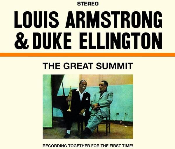 Louis Armstrong & Duke Ellington – The Great Summit