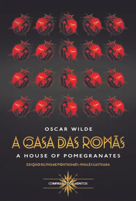 Oscar Wilde - A Casa das Romãs (ed. bilingue)