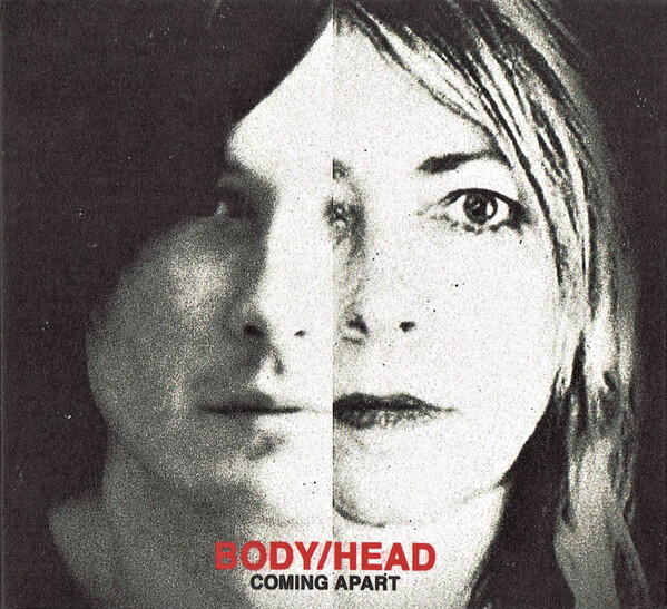 Body/Head – Coming Apart