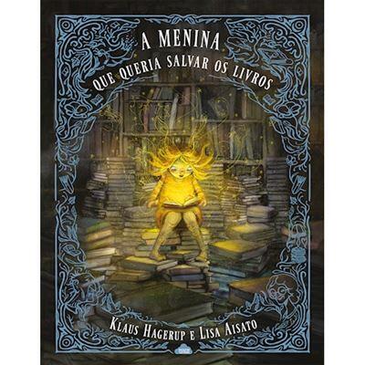 Klaus Hagerup - A Menina que Queria Salvar os Livros