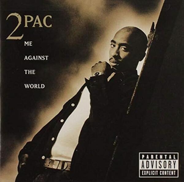 2Pac – Me Against The World
