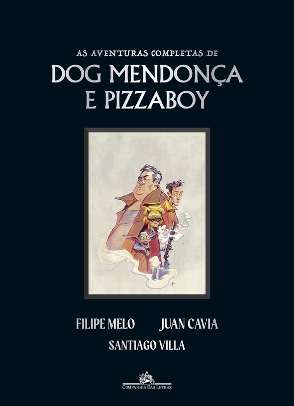 Filipe Melo, Juan Cavia - As Aventura Completas de Dog Mendonça e Pizzaboy