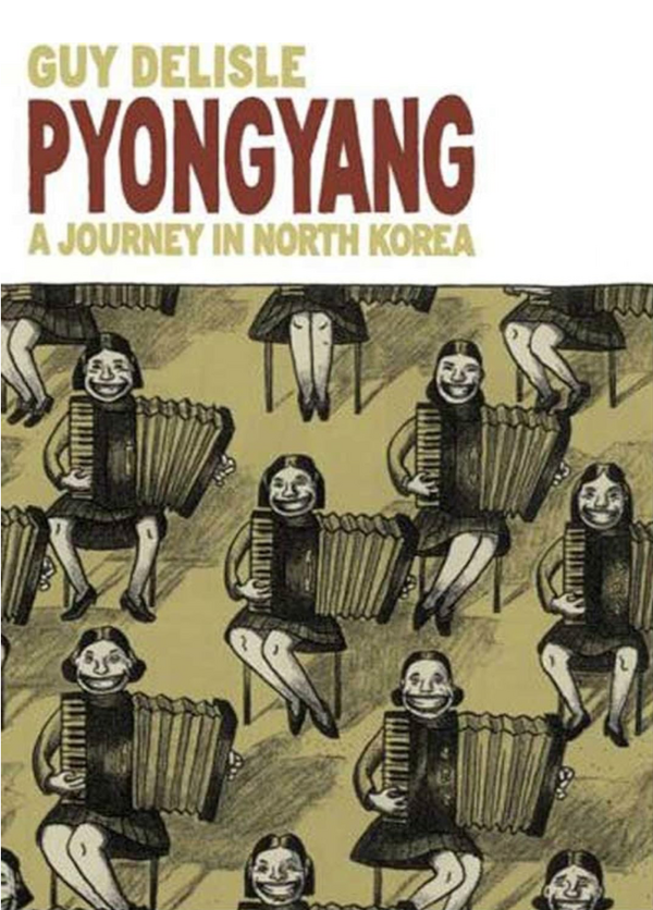 Guy Delisle - Pyongyang: A Journey in North Korea (EN)