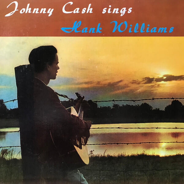 Johnny Cash – Johnny Cash Sings Hank Williams