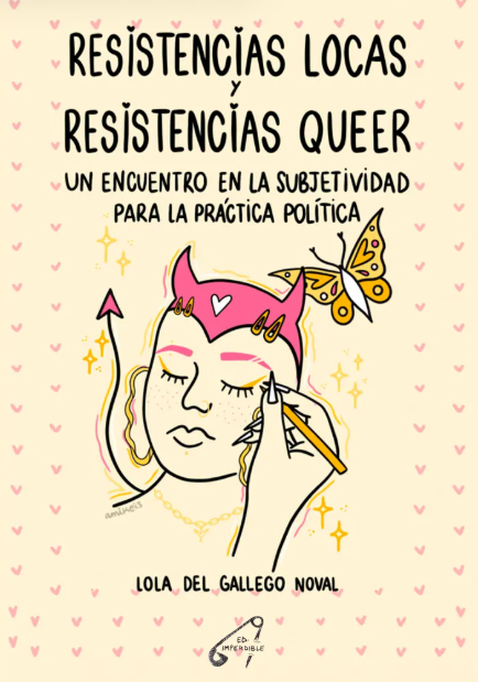 Lola del Gallego Noval - Resistencias locas y resistencias queer (ES)