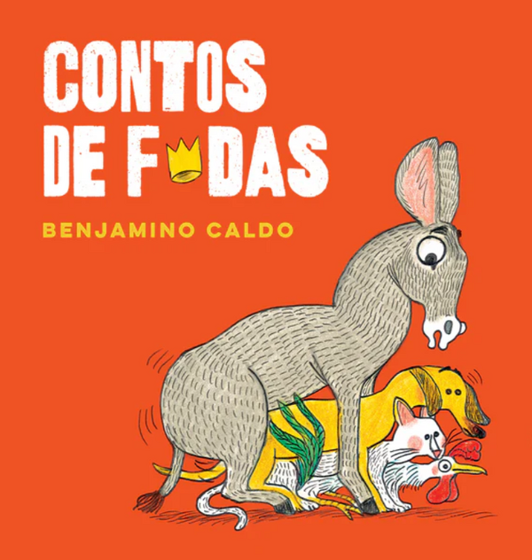 Benjamin Caldo - Contos de F*das 