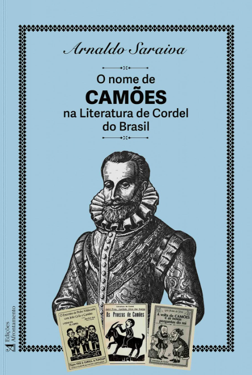 Arnaldo Saraiva - O Nome de Camões na Literatura de Cordel do Brasil