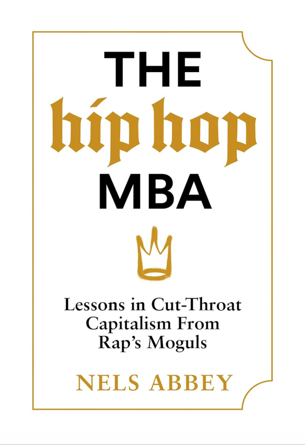 Nels Abbey - The Hip-Hop MBA (EN)