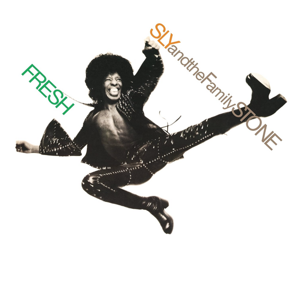 Sly & The Family Stone – Fresh