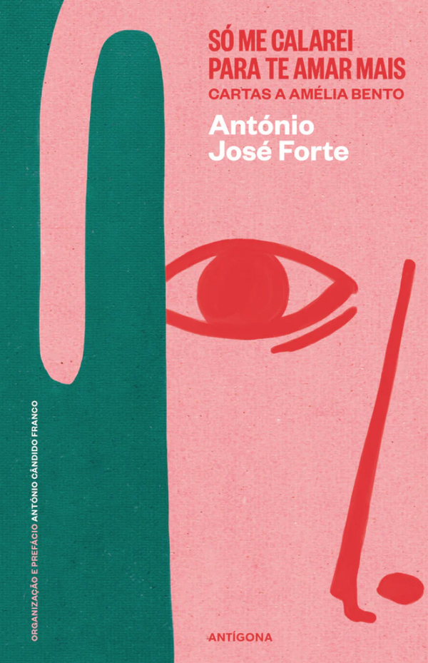 António José Forte - Só Me Calarei Para Te Amar Mais