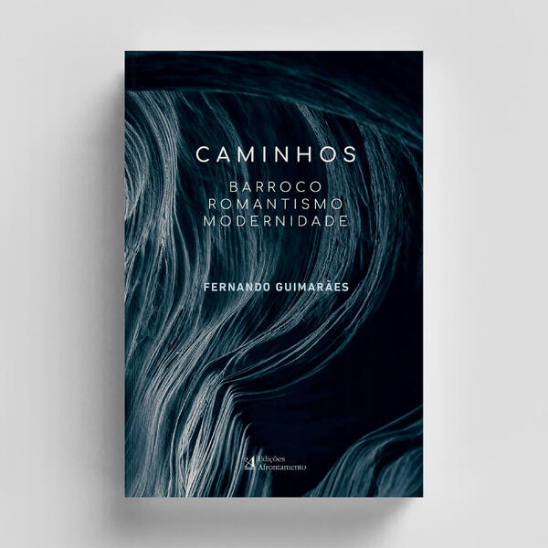 Fernando Guimarães - Caminhos - Barroco, Romantismo e Modernidade