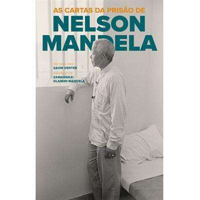 Nelson Mandela - As Cartas da Prisão de Nelson Mandela