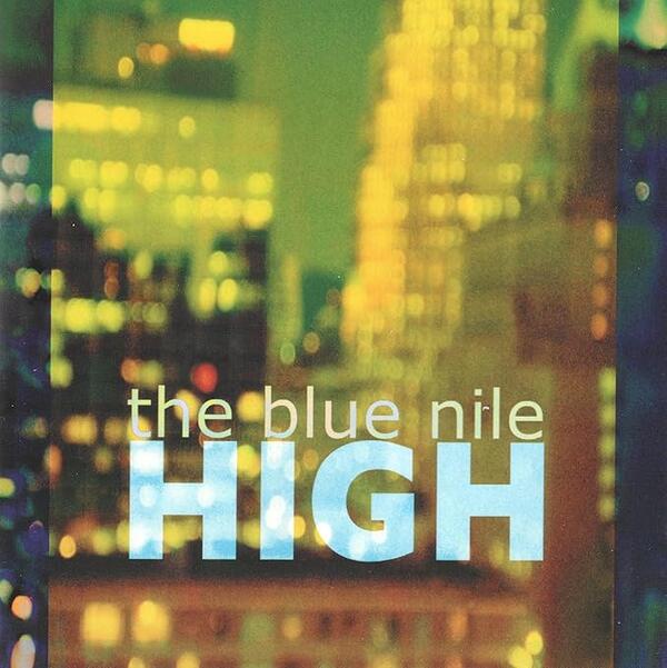 The Blue Nile – High
