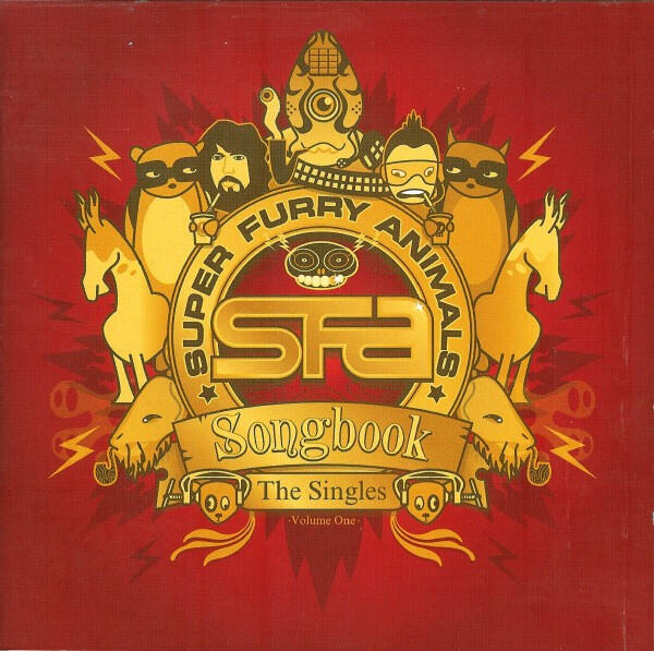 Super Furry Animals – Songbook (The Singles, Volume One)