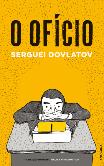 Serguei Dovlatov - O Ofício