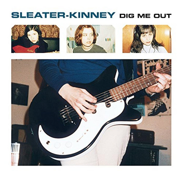 Sleater-Kinney – Dig Me Out