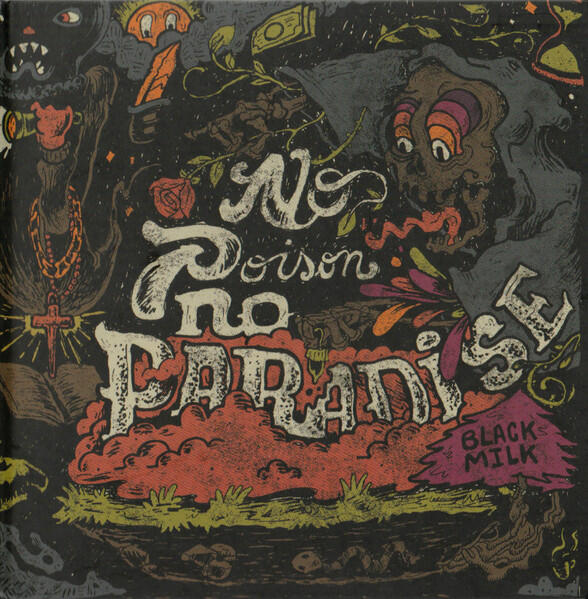 Black Milk – No Poison No Paradise