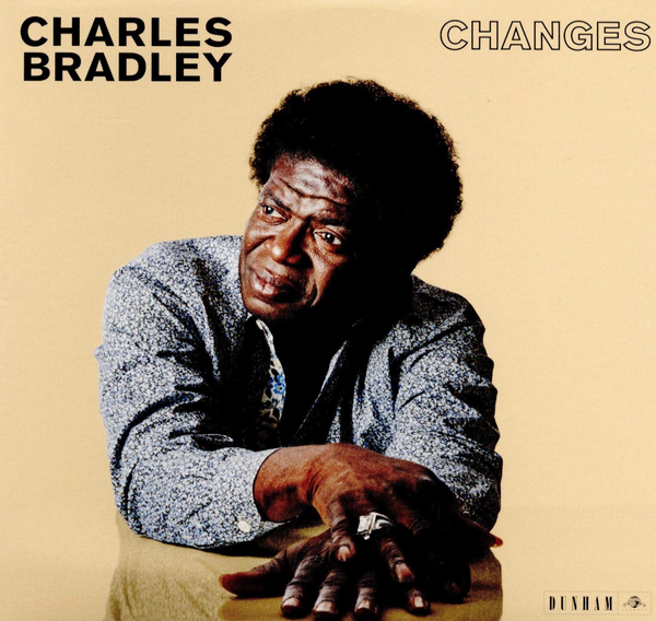 Charles Bradley – Changes