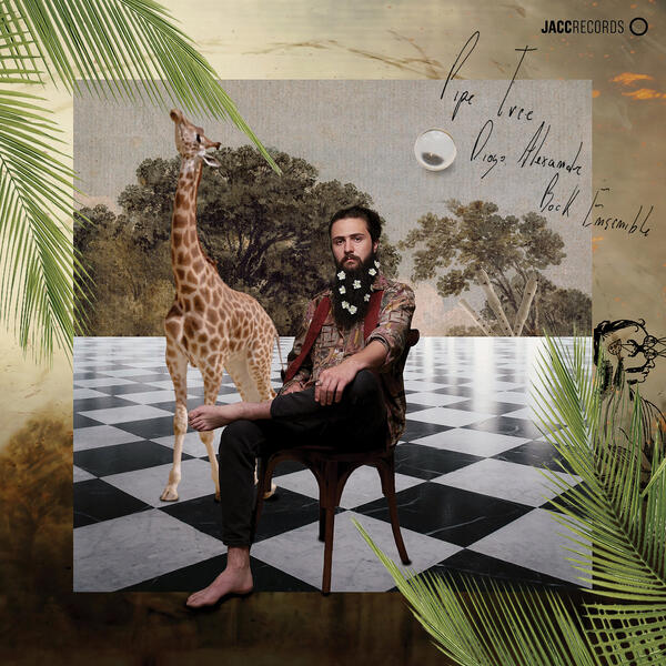 Diogo Alexandre - Bock Ensemble - Pipe Tree