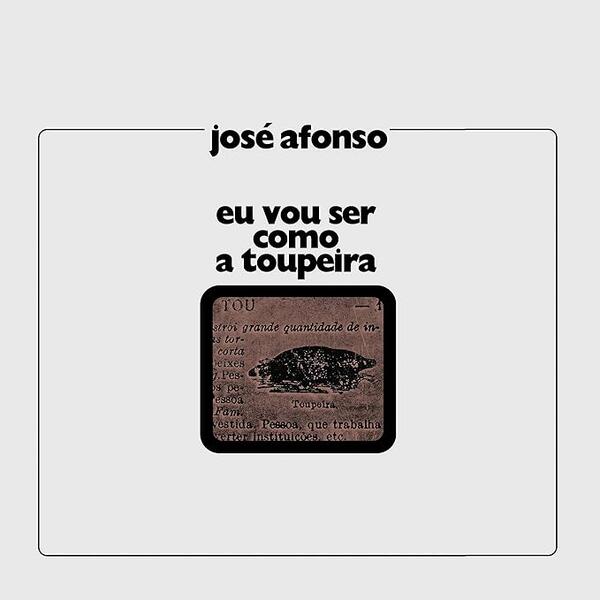 José Afonso – Eu Vou Ser Como a Toupeira