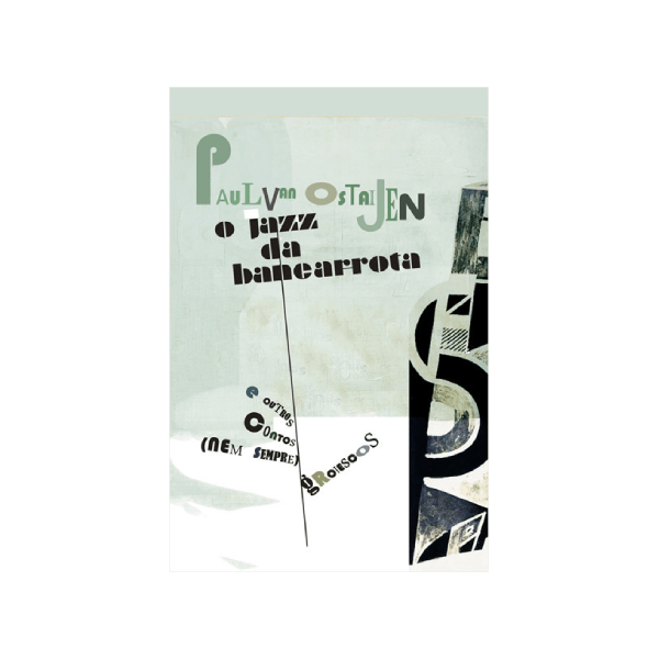 Paul Van Ostaijen - O Jazz da Bancarrota