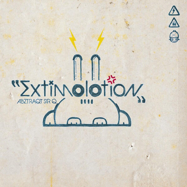 AbztraQt Sir Q – Extimolotion