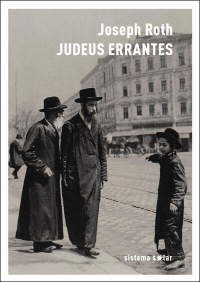 Joseph Roth - Judeus Errantes