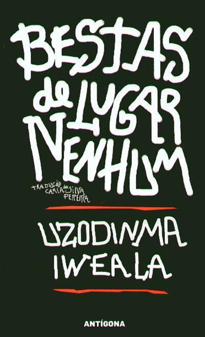 Uzodinma Iweala - Bestas de Lugar Nenhum