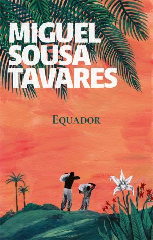 Miguel Sousa Tavares - Equador